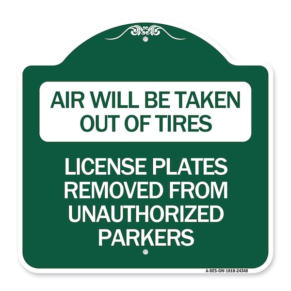 Signmission Air Will Be Taken Out of Tires License Plates Removed from Unauthorized Parkers, A-DES-GW-1818-24348 A-DES-GW-1818-24348 - main